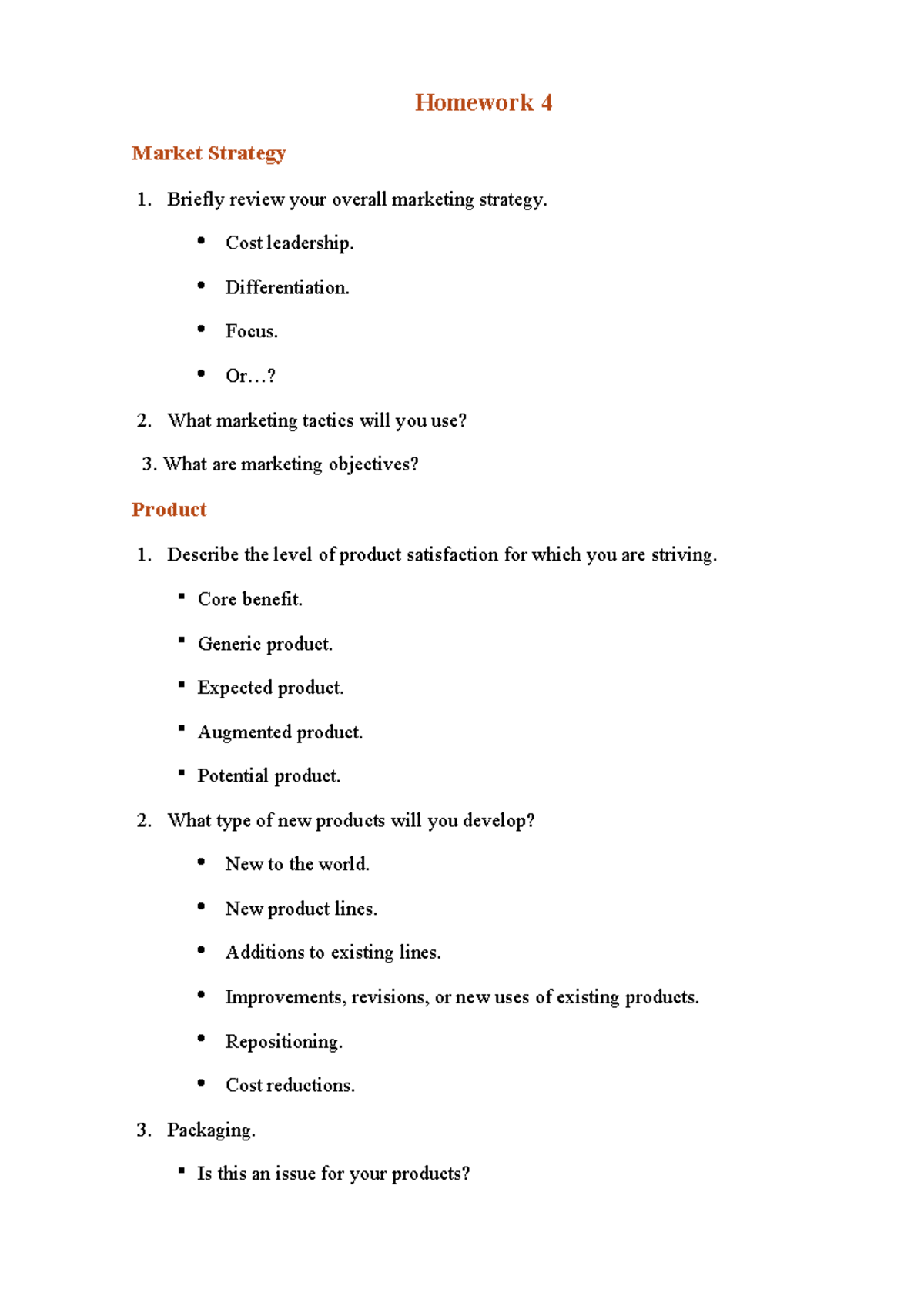 Homework 4 - done - Homework 4 Market Strategy 1. Briefly review your ...