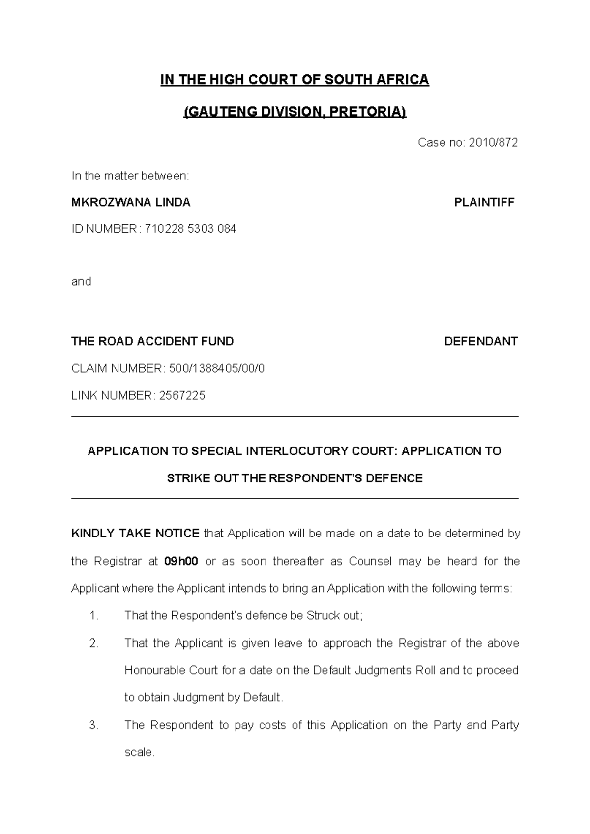 Application to Strike Out Defence - MKROZWANA vs ROAD ACCIDENT FUND ...
