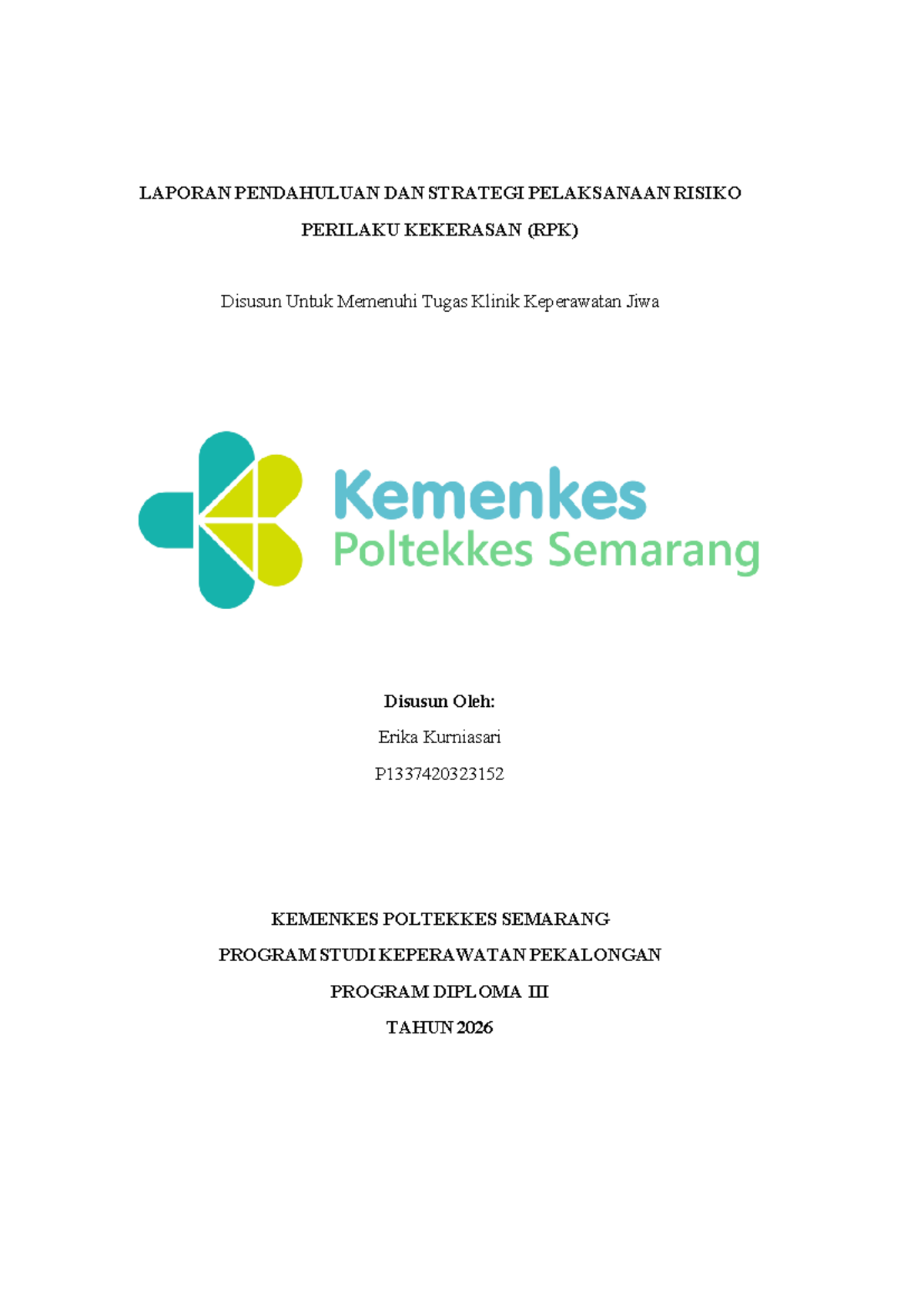 LAPORAN PENDAHULUAN STRATEGI PELAKSANAAN RISIKO PERILAKU KEKERASAN (RPK ...