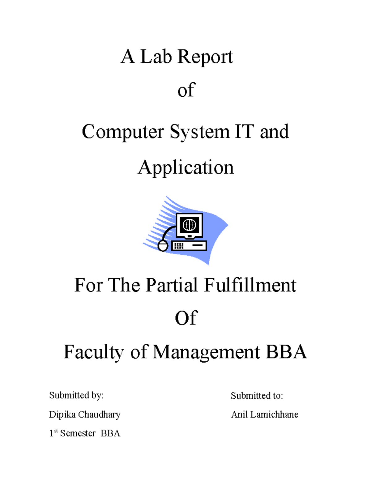 Lab Report on Computer Systems for BBA by Dipika Chaudhary - Studocu