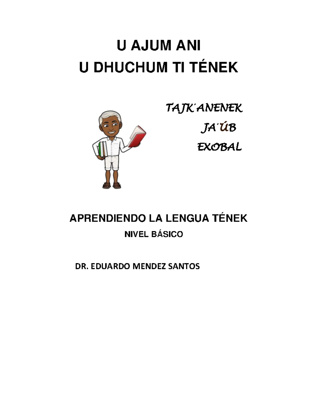 Alfabeto y Aprendizaje de la Lengua Tének - Nivel Básico 2025 - Studocu