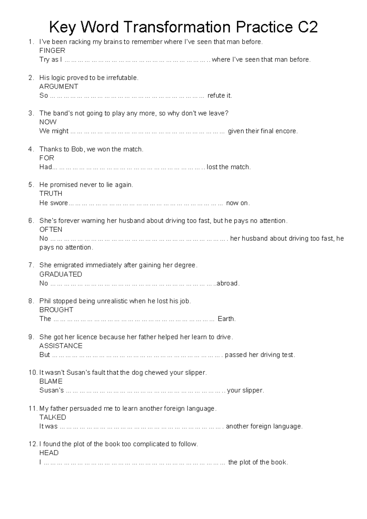 Key word transformation practice c2 1 - Key Word Transformation ...