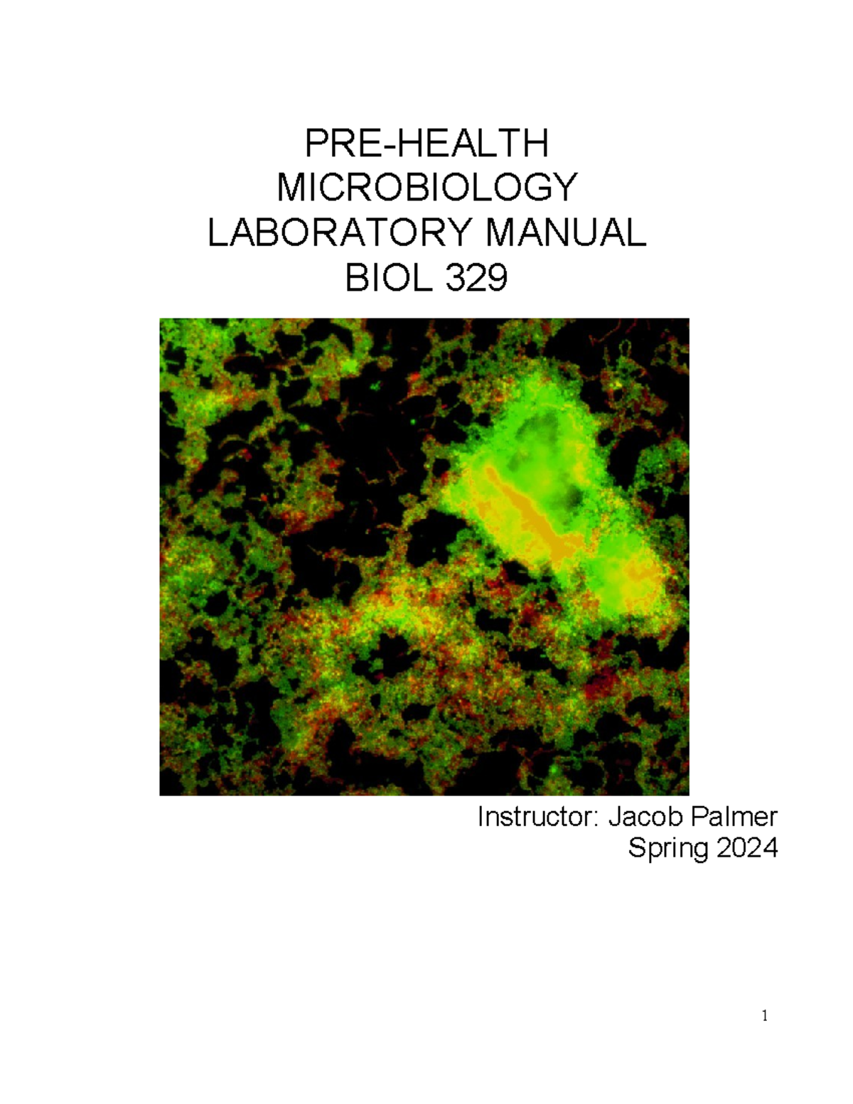 329 Lab Manual Spring 2024 - Section 1 - PRE-HEALTH MICROBIOLOGY ...