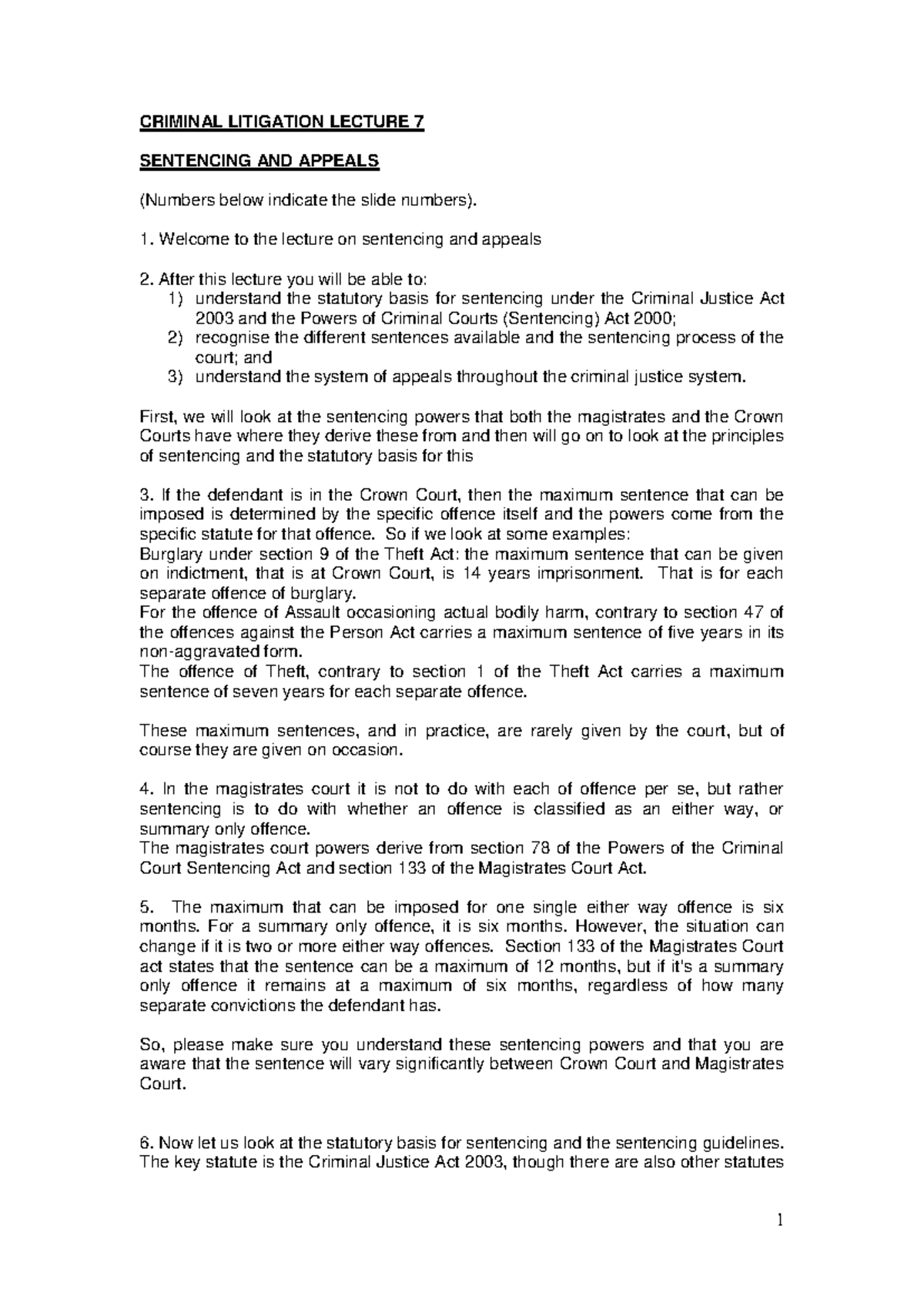 Lecture 7 Notes - CRIMINAL LITIGATION LECTURE 7 SENTENCING AND APPEALS ...