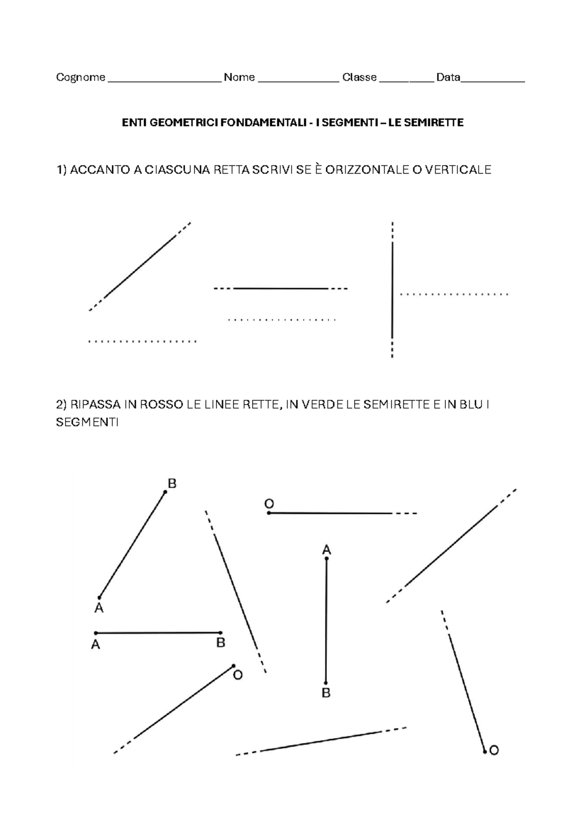Verifica Geometria: Segmenti e Semirette - Classe ENTI GEOMETRICI - Studocu