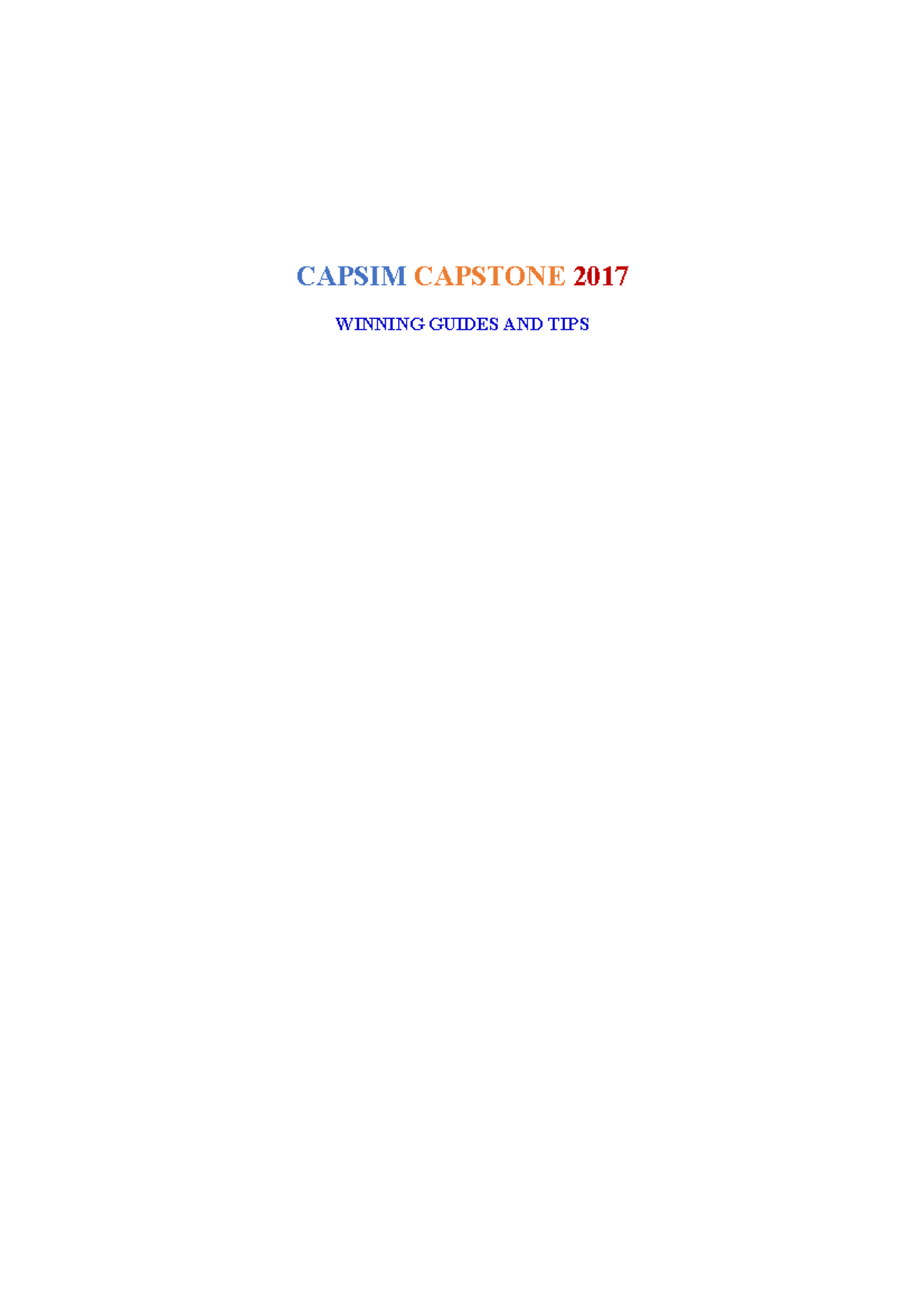 CapSim CAPSTONE 2017 - Winning Guides & Tips for Success - Studocu