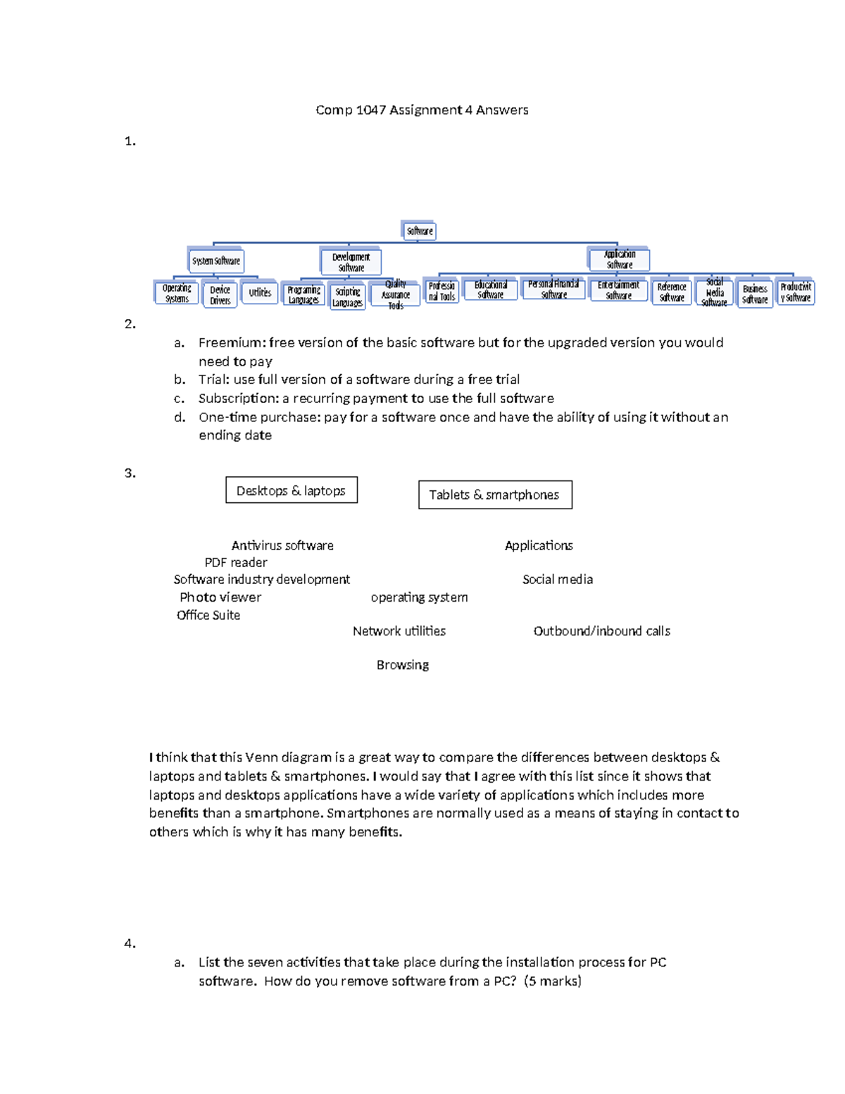 Assignment 4 - 2. a. Freemium: free version of the basic software but ...