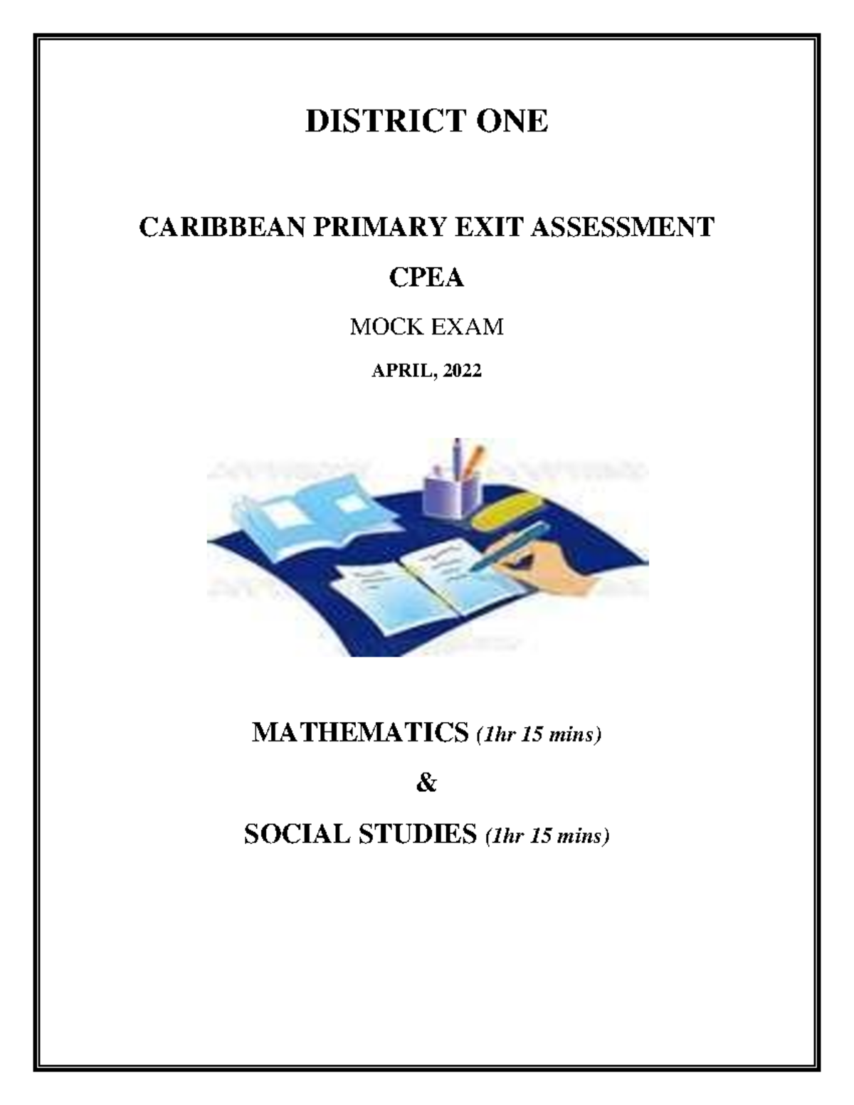 District 1 Mock CPEA 2022: Mathematics & Social Studies Exam - Studocu