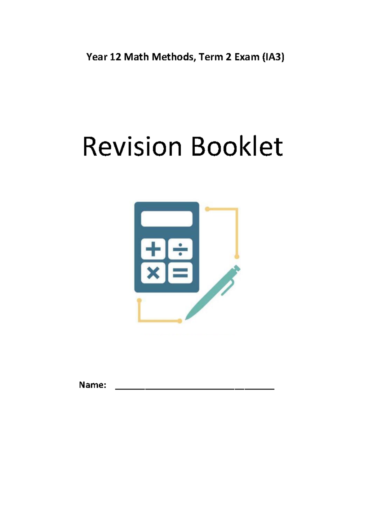 Year 12 Math Methods - Term 2 Exam (IA3) Revision Guide - Studocu