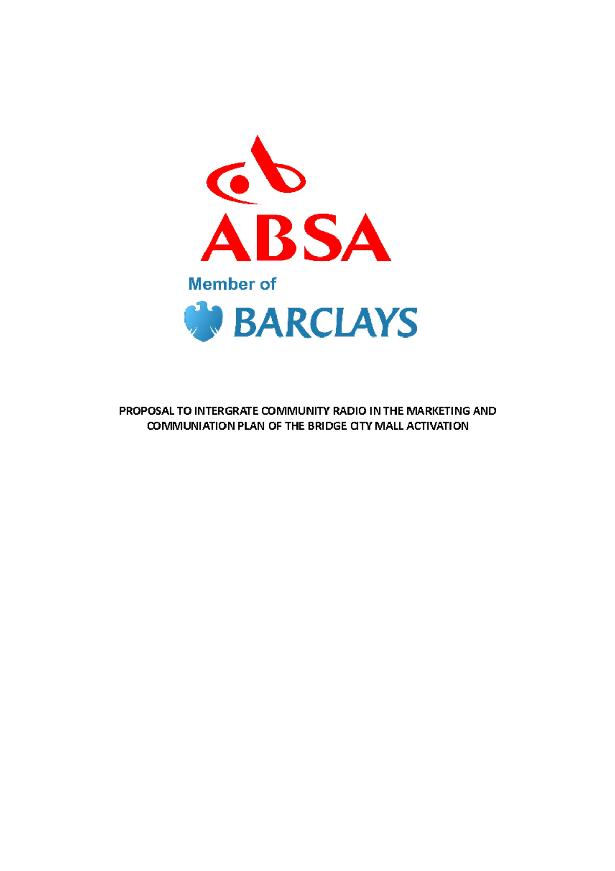 ABSA Bank Holistic Advertising Proposal - PROPOSAL TO INTERGRATE ...