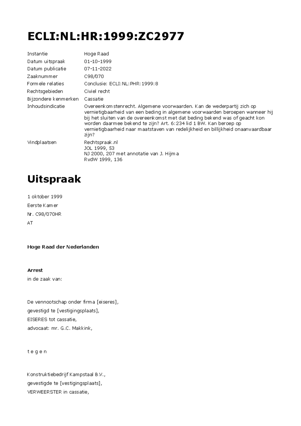 ECLI NL HR 1999 ZC2977 - Cassatie Overeenkomstenrecht en Algemene ...