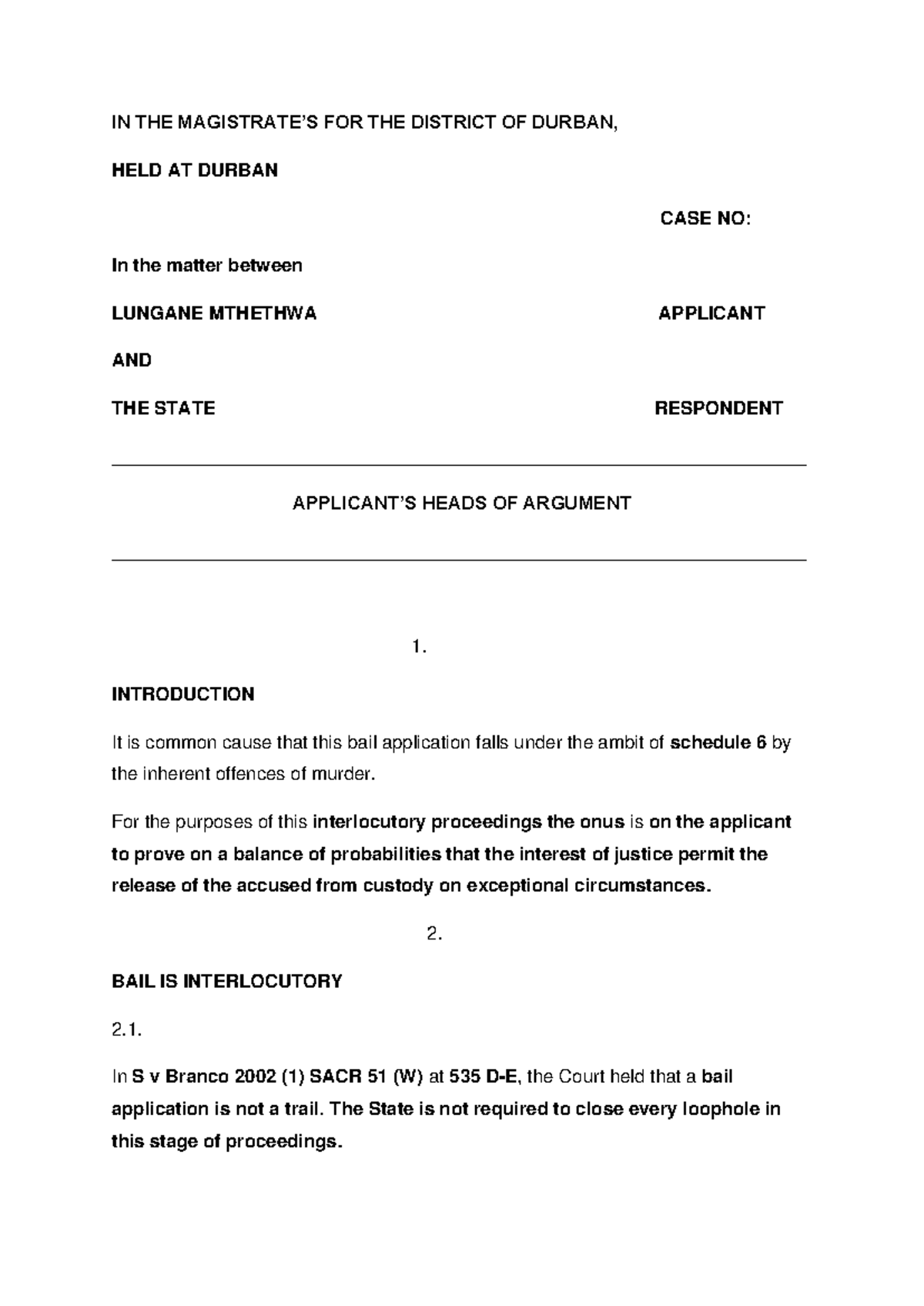 BAIL APPLICATION HEADS OF ARGUMENT - CASE NO: [Insert Case No] - Studocu