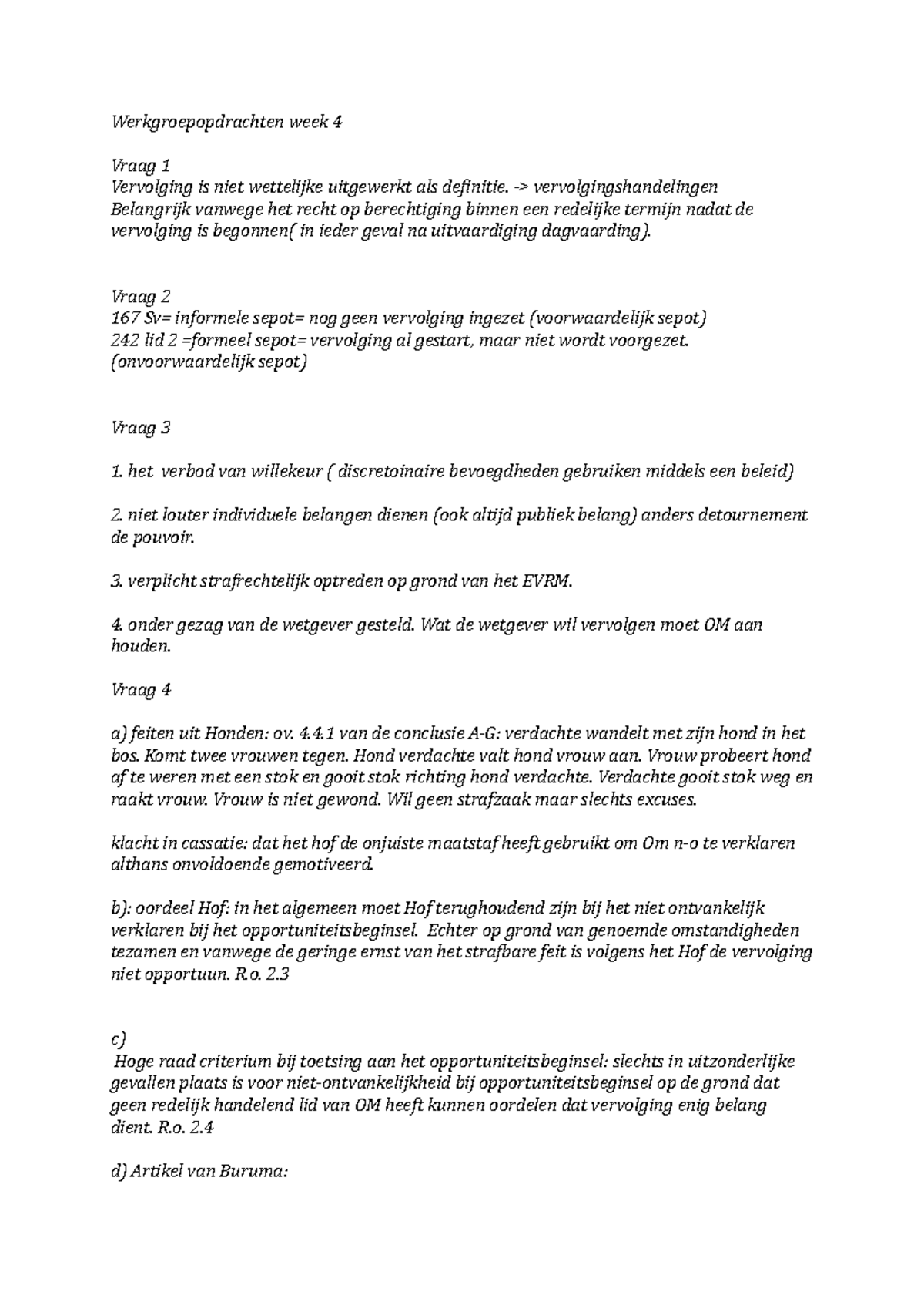 Werkgroepopdrachten Week 4: Vervolging en Opportuniteit in Strafrecht ...