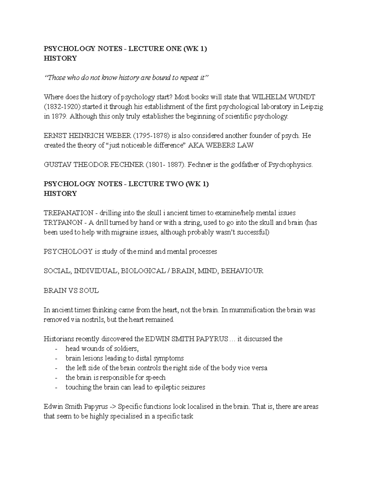 Psychology Notes - PSYCHOLOGY NOTES - LECTURE ONE (WK 1) HISTORY “Those ...