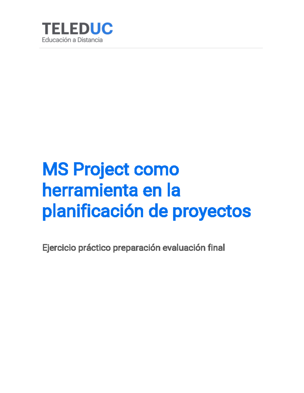 Ejercicio Práctico de MS Project para Evaluación Final - TELEDUC 2 ...