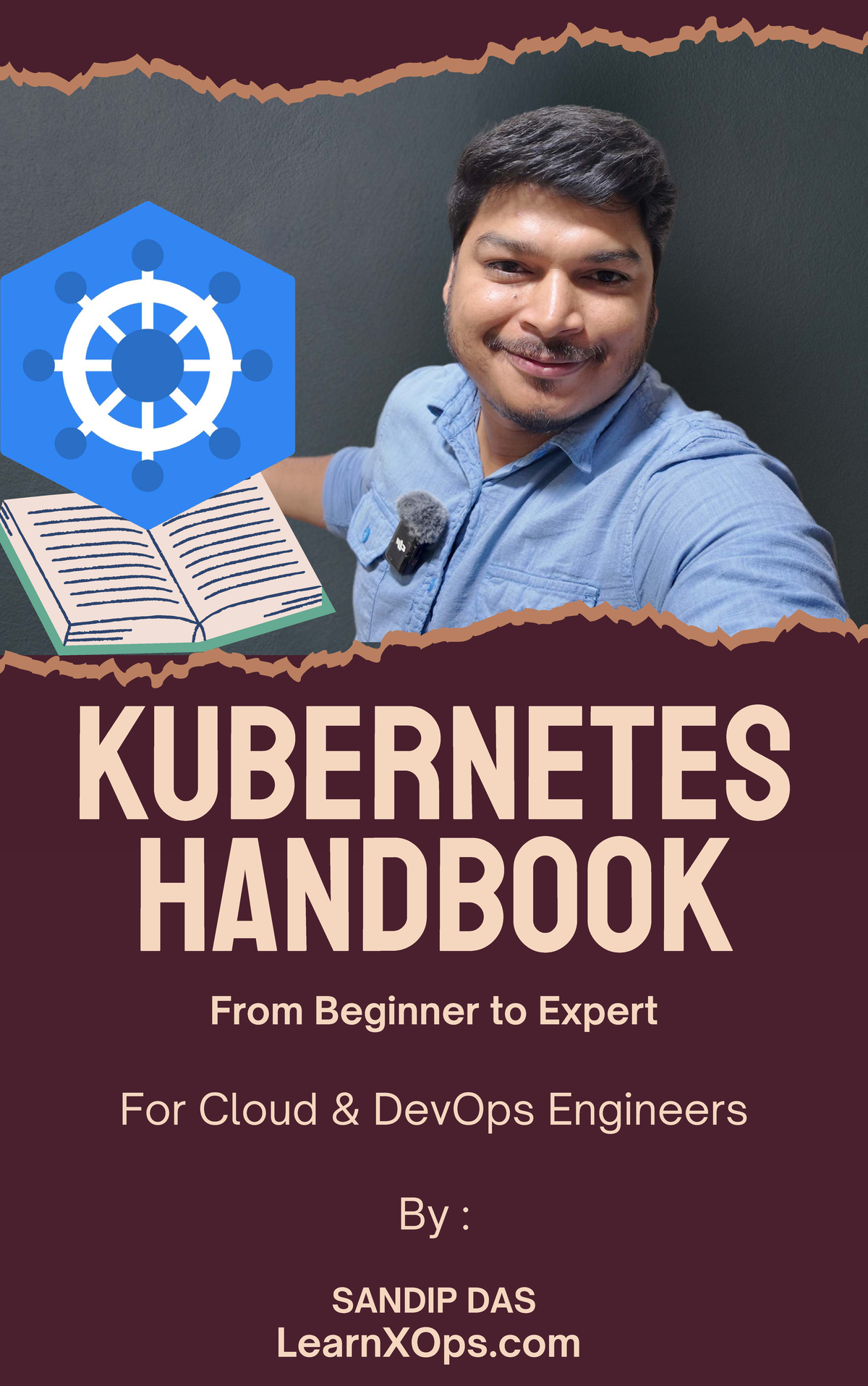 Kubernetes Handbook: From Beginner to Expert for Cloud DevOps Engineers ...