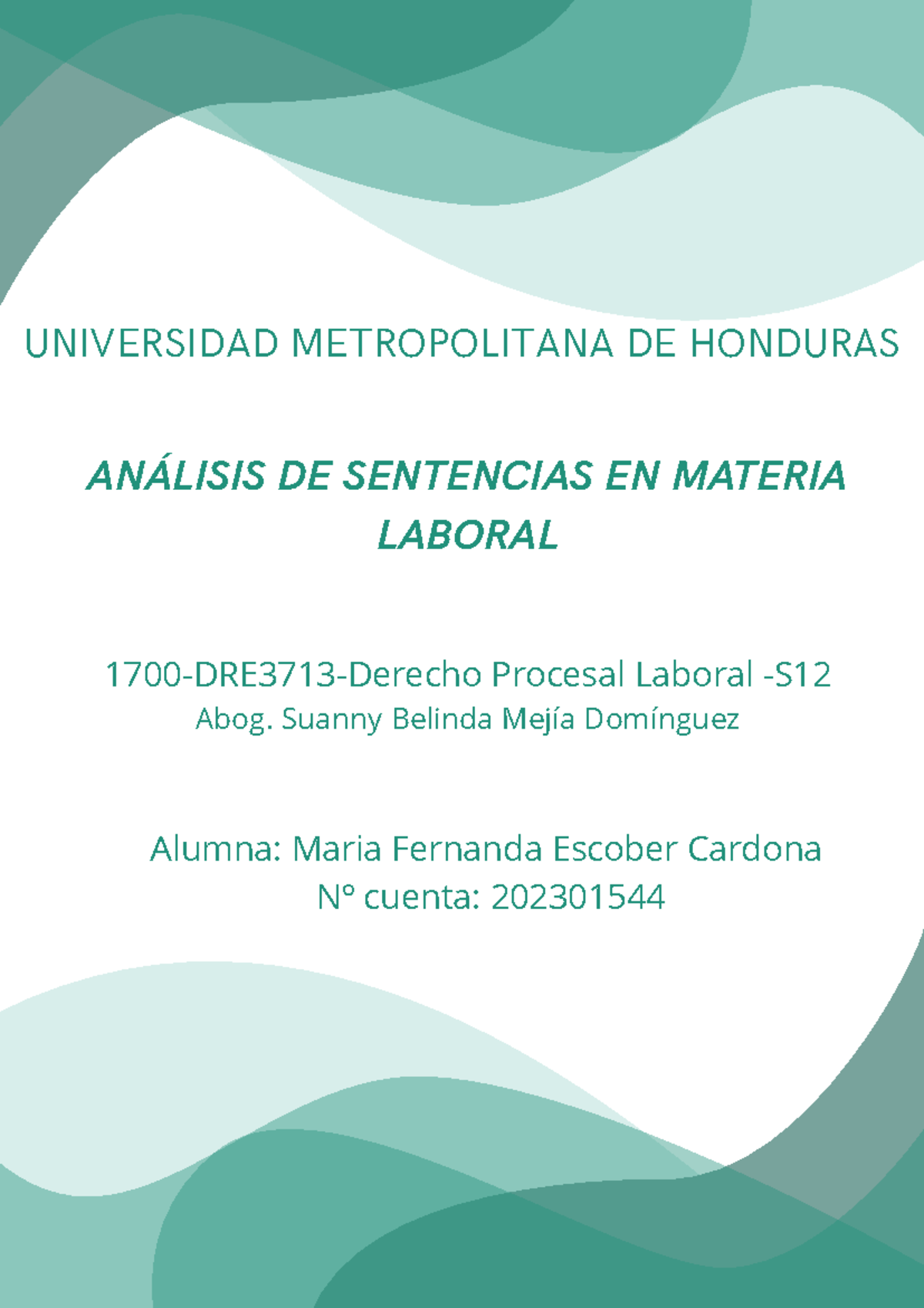 ANÁLISIS DE SENTENCIAS EN MATERIA LABORAL - Procesal Laboral - Studocu