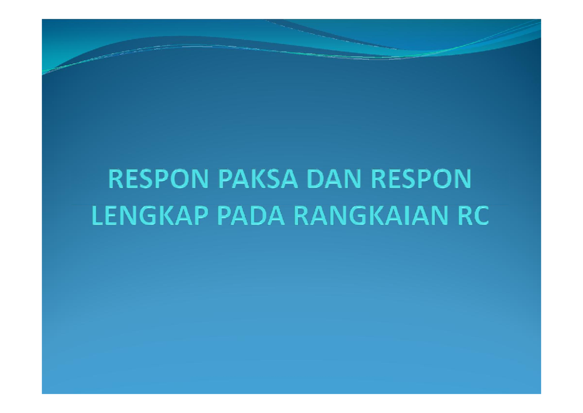 Analisis Respon Lengkap Rangkaian RC: VC(t) dalam Sistem DC - Studocu