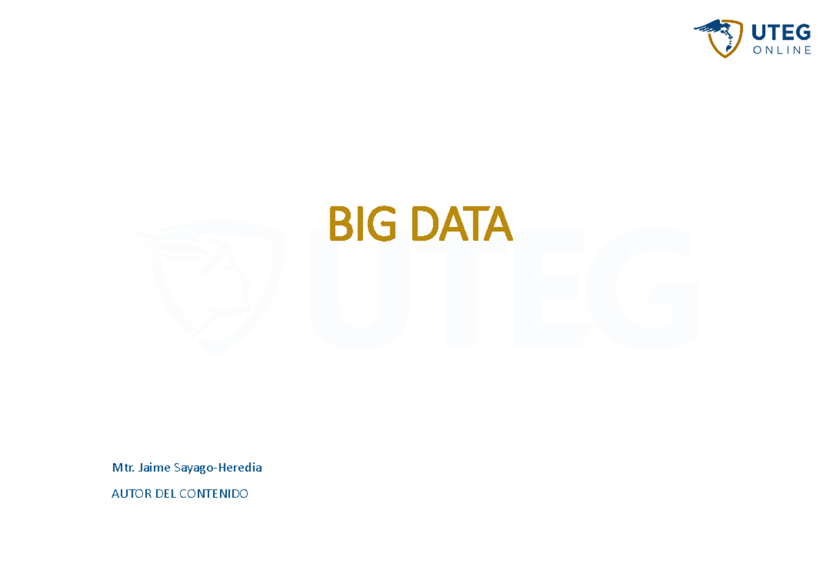 Go BIG Datau 2C4 - Clase - BIG DATA Mtr. Jaime Sayago-Heredia AUTOR DEL ...