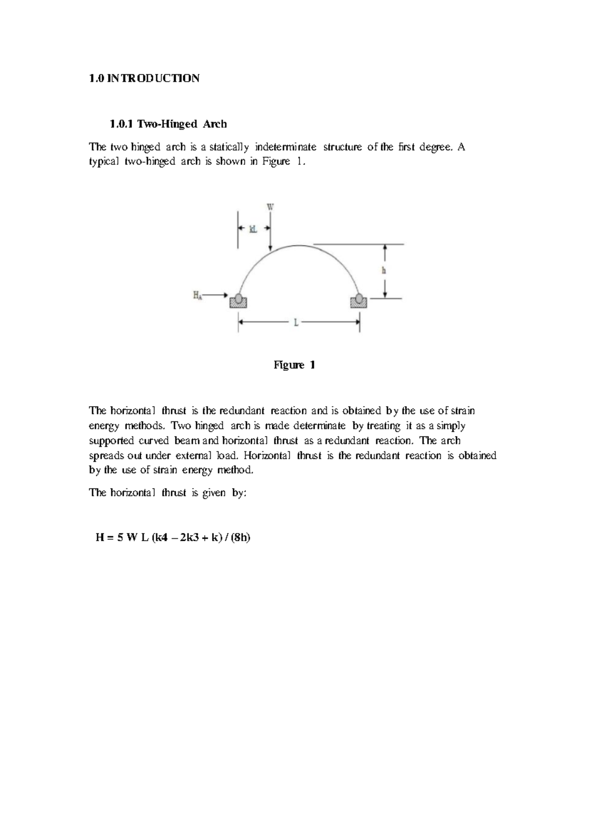 Report arch - 1 INTRODUCTION 1.0 Two-Hinged Arch The two hinged arch is ...