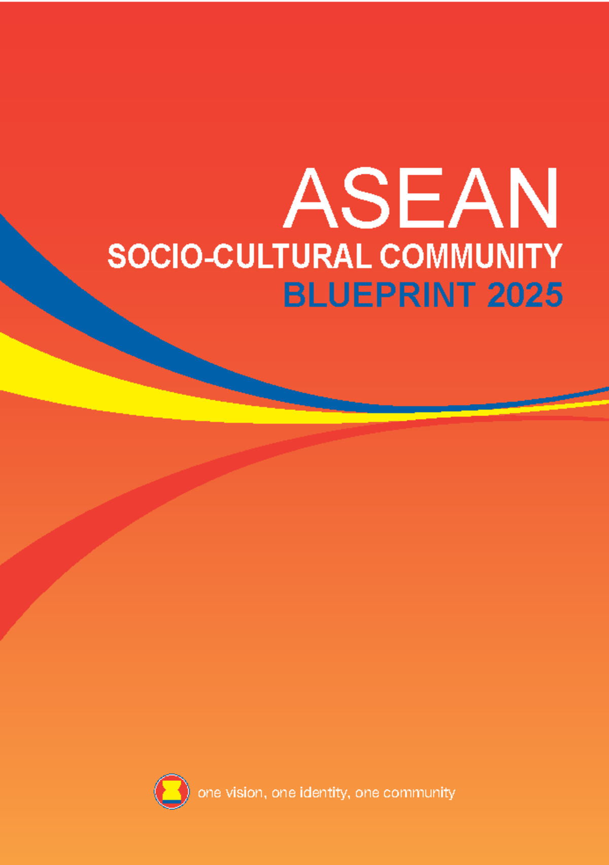 ASEAN Community Blueprint 2025: Vision for an Inclusive and Resilient ...