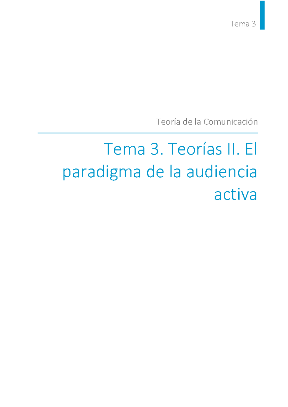 T3T - Teoría de la Comunicación: Paradigma de la Audiencia Activa - Studocu