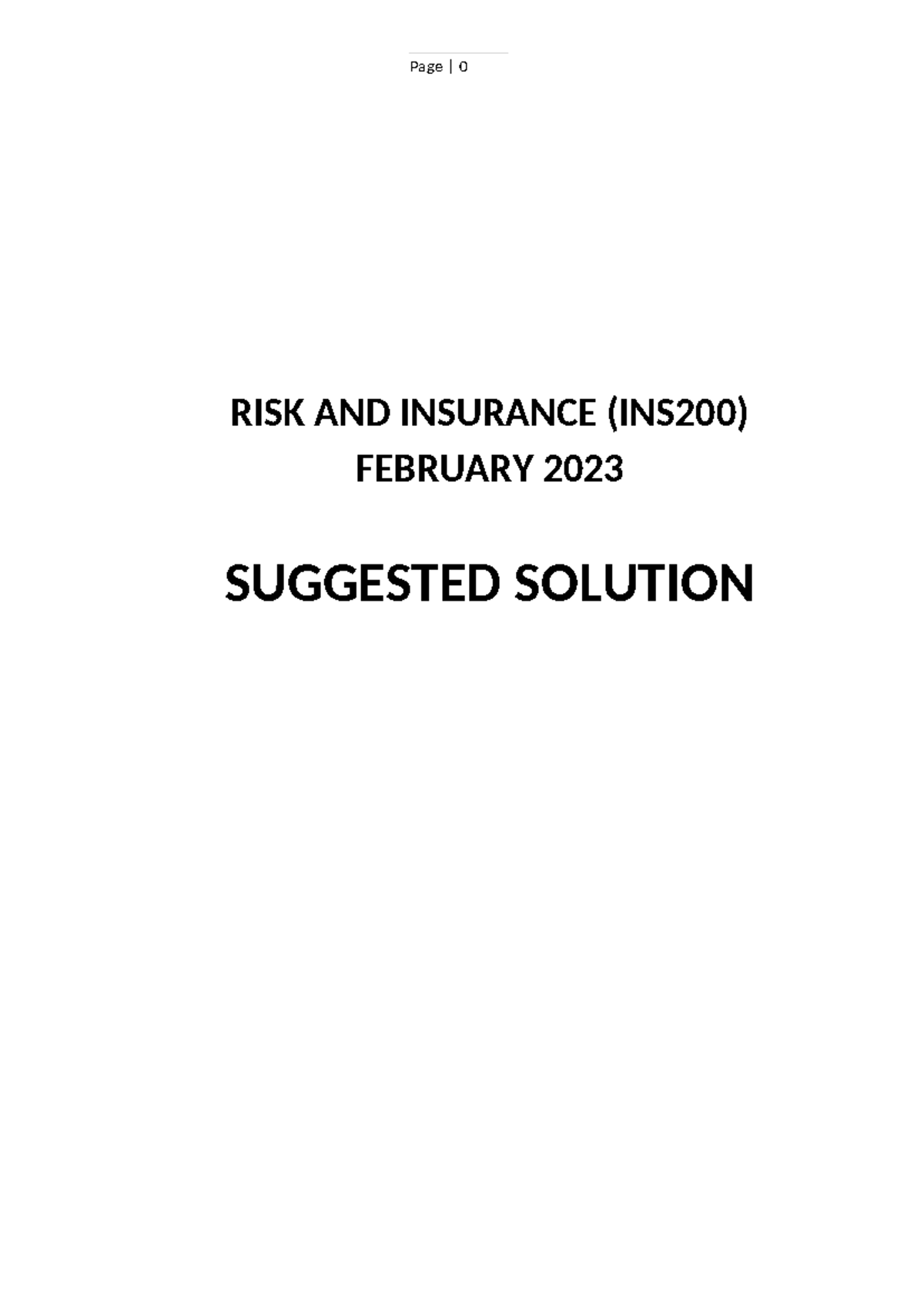 INS200 - 2023 FEB - Suggested Solutions for Risk and Insurance Exam ...