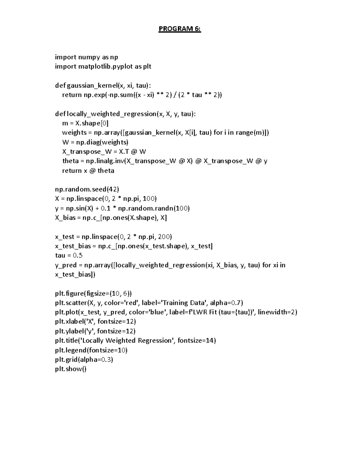 Exp 6 LWR - whegfj - PROGRAM 6: import numpy as np import matplotlib as ...