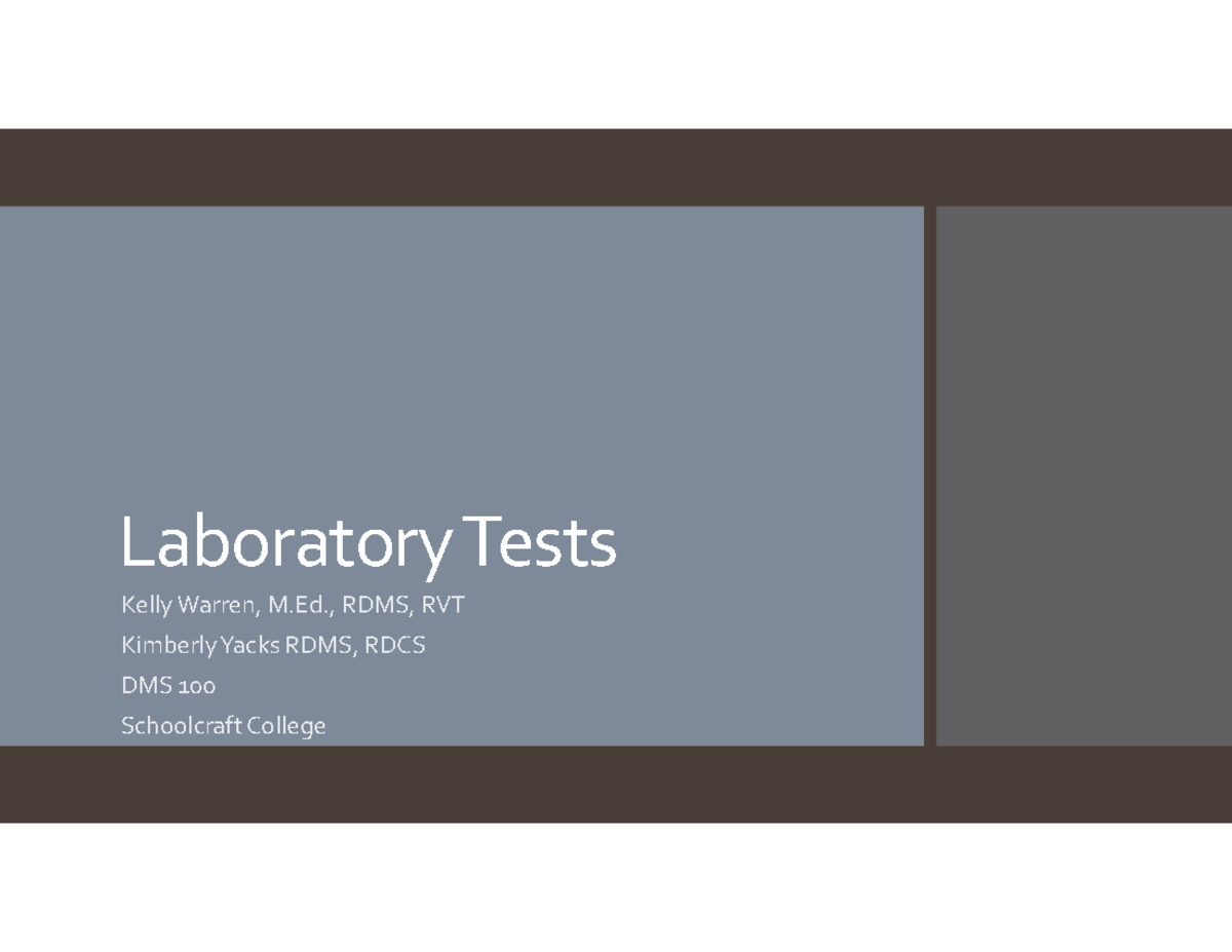Laboratory Tests Overview - DMS 100 at Schoolcraft College - Studocu