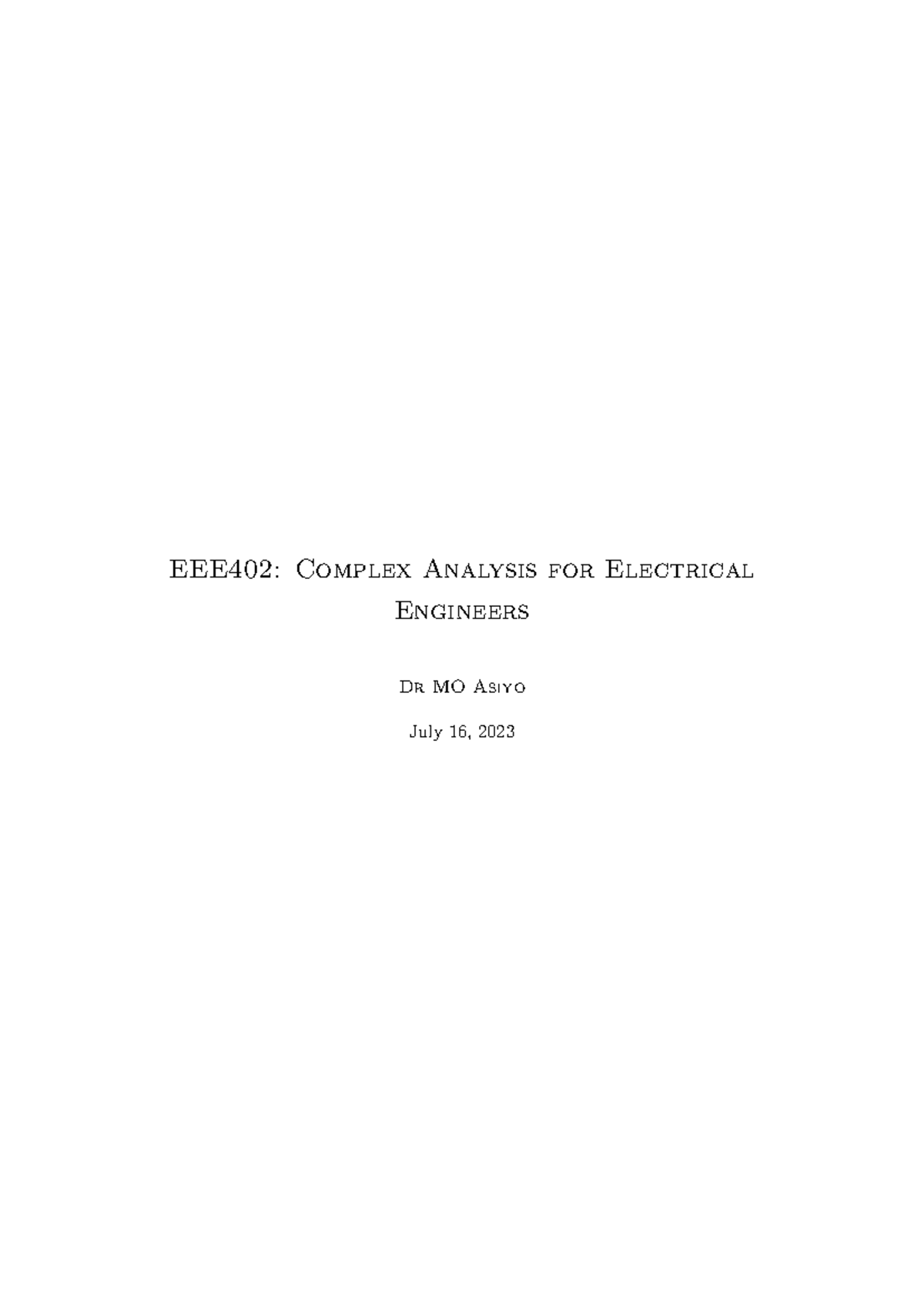 EEE402 Complex Analysis Lecture Notes - Dr. MO Asiyo (July 2023) - Studocu