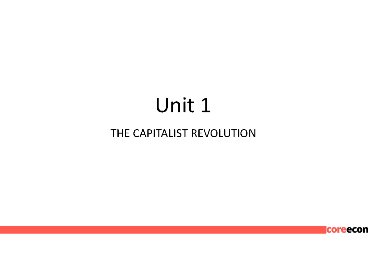 Unit 1: The Capitalist Revolution - Summary and Key Concepts - Studocu