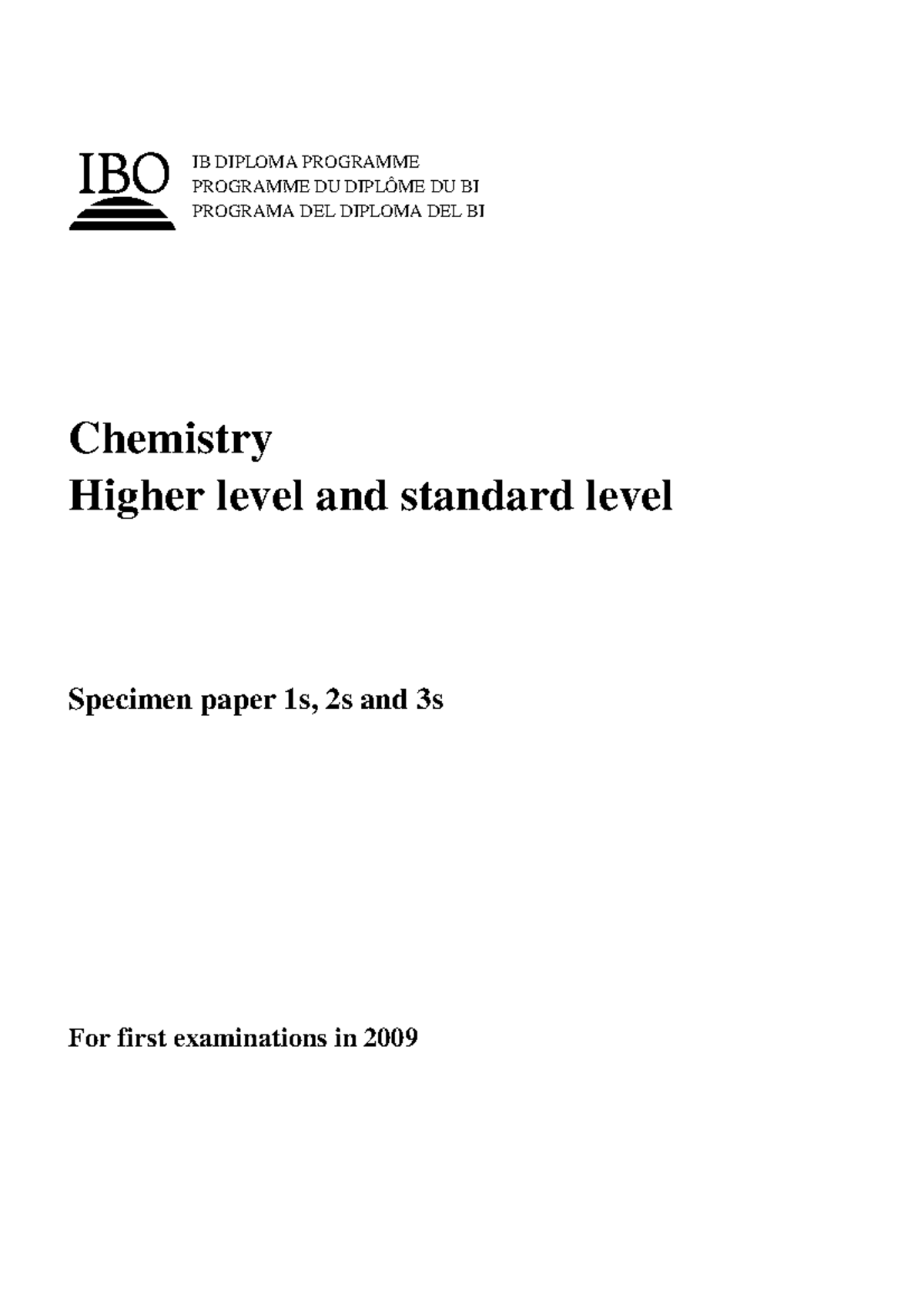 IB Diploma Chemistry HL & SL Specimen Papers 2009 - Studocu