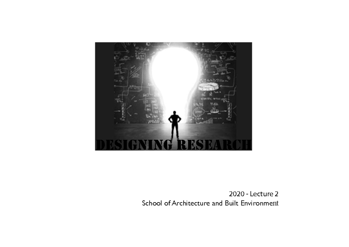 Research Projects 2020 - Designing ReseaRch 2020 - Lecture 2 School of ...