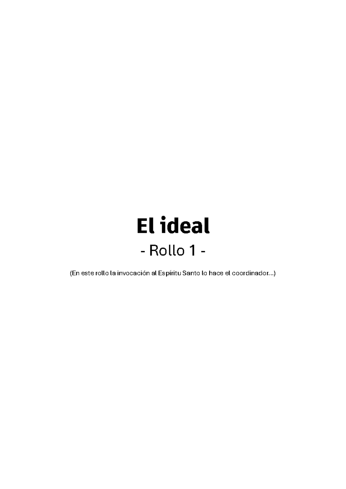 Rollo 1: El Ideal del Ser Humano - Movimiento de Cursillo 2025 - Studocu
