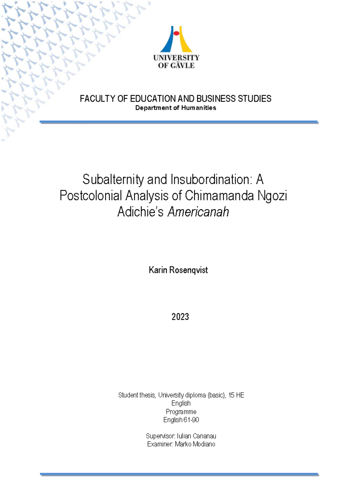 Subalternity and Insubordination: Postcolonial Insights on Americanah ...