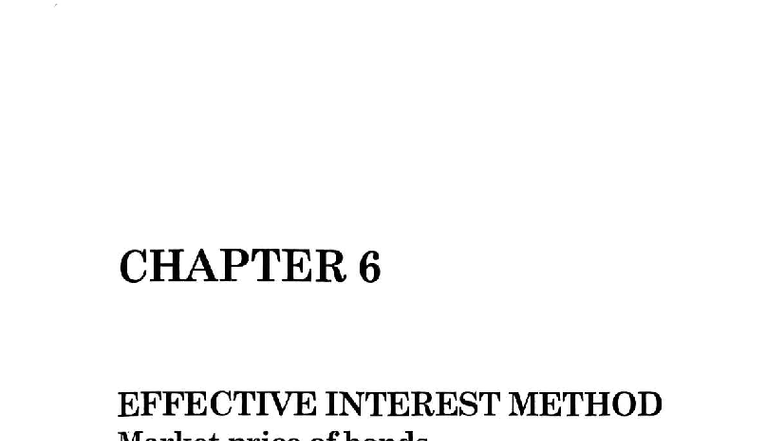 CHAPTER 6: BONDS EFFECTIVE INTEREST METHOD (FIN 301) - Studocu