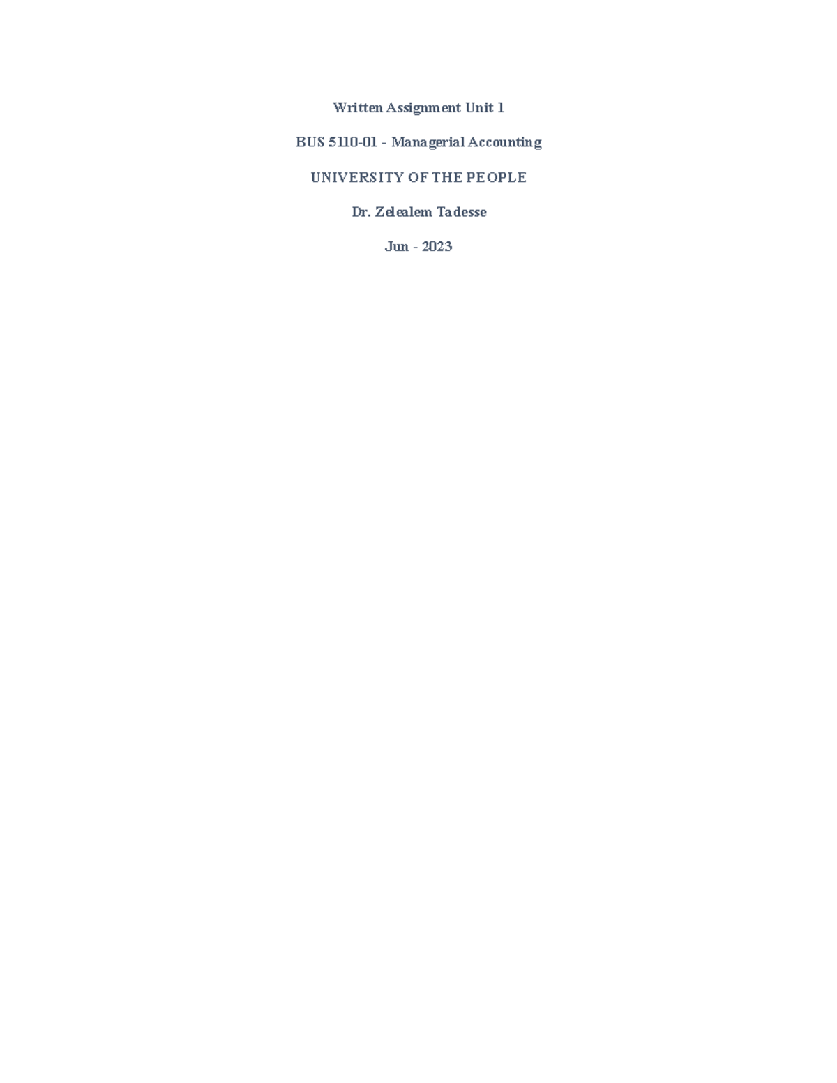 Written Assignment - unit 1 - Written Assignment Unit 1 BUS 5110-01 ...