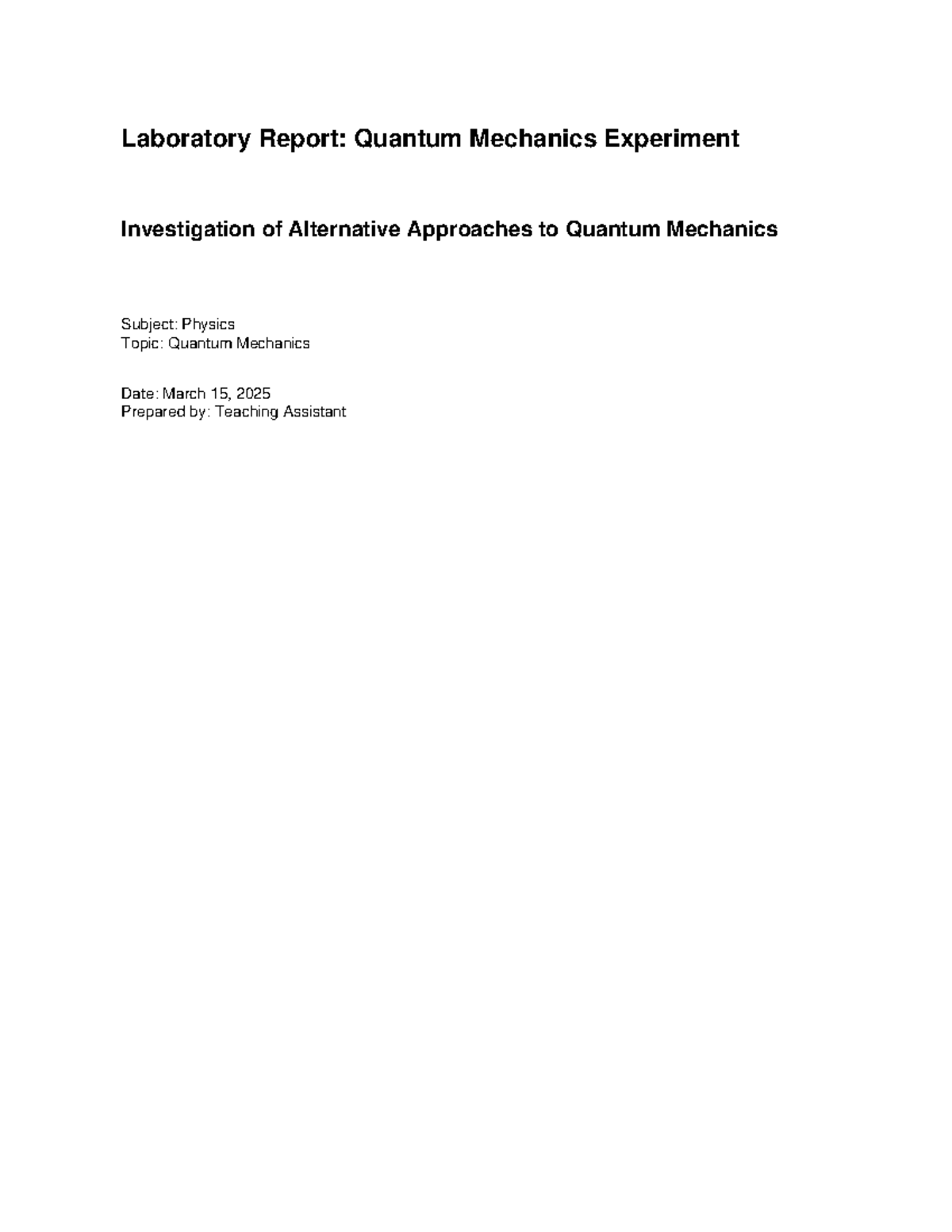 Lab Report: Quantum Mechanics Experiment on Alternative Approaches ...