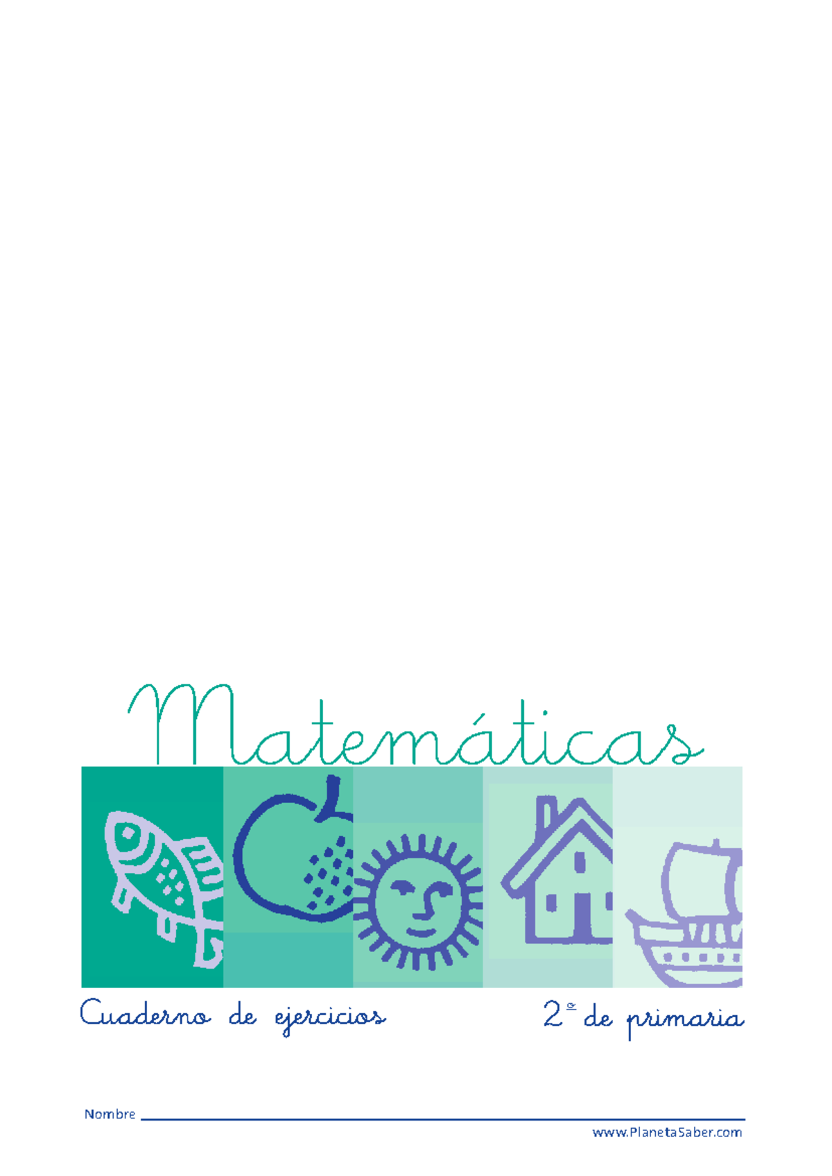 Cuaderno de Ejercicios de Matemáticas 2º Primaria - Verano - Studocu