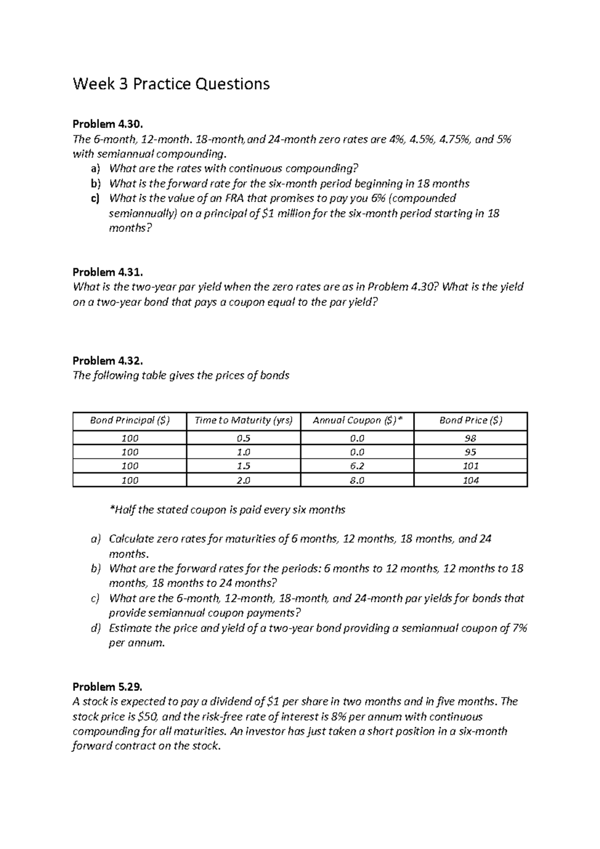 Week 3 practice - Week 3 Practice Questions Problem 4. The 6-month, 12 ...