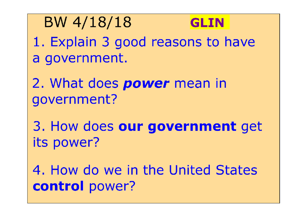 Why Governement 4 notes - BW GLIN 1. Explain 3 good reasons to have a ...