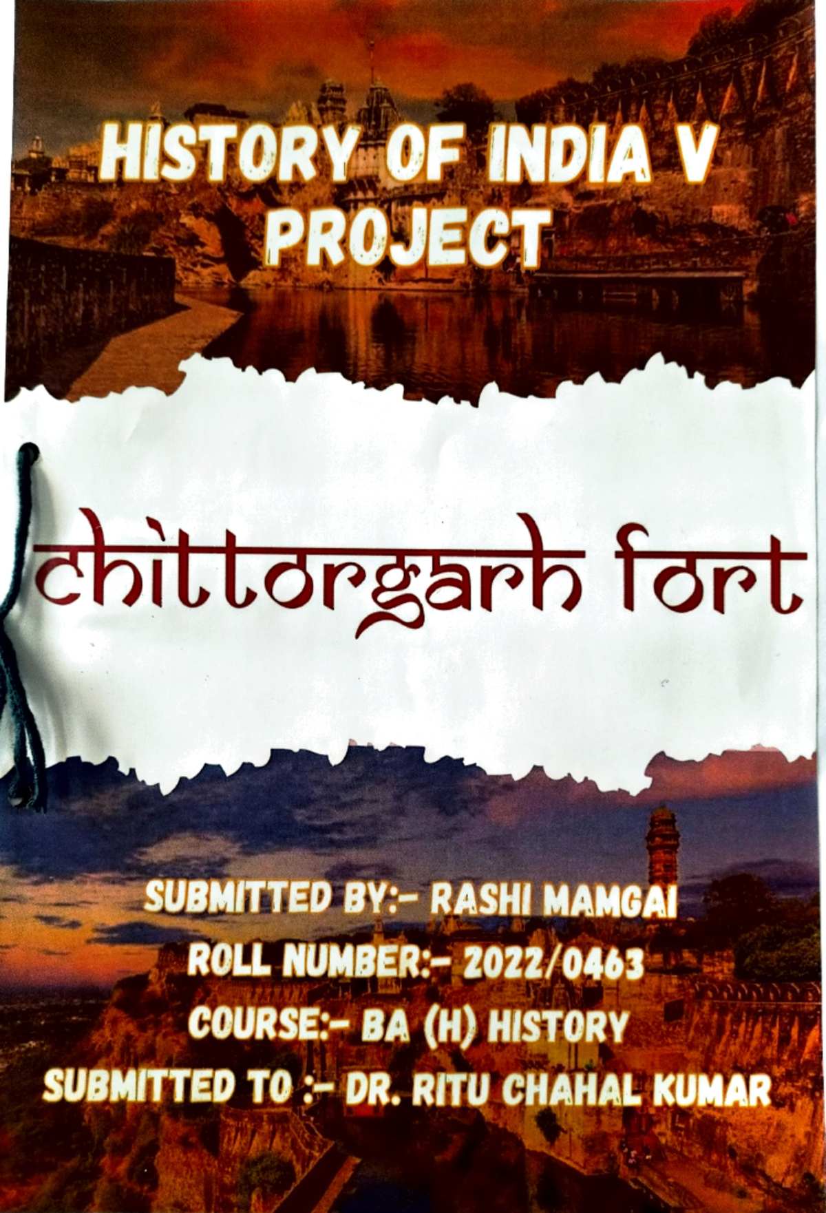 Chittorgarh Fort Project - . £•: ·• .. HISTORY INDIA V· • • .A ...