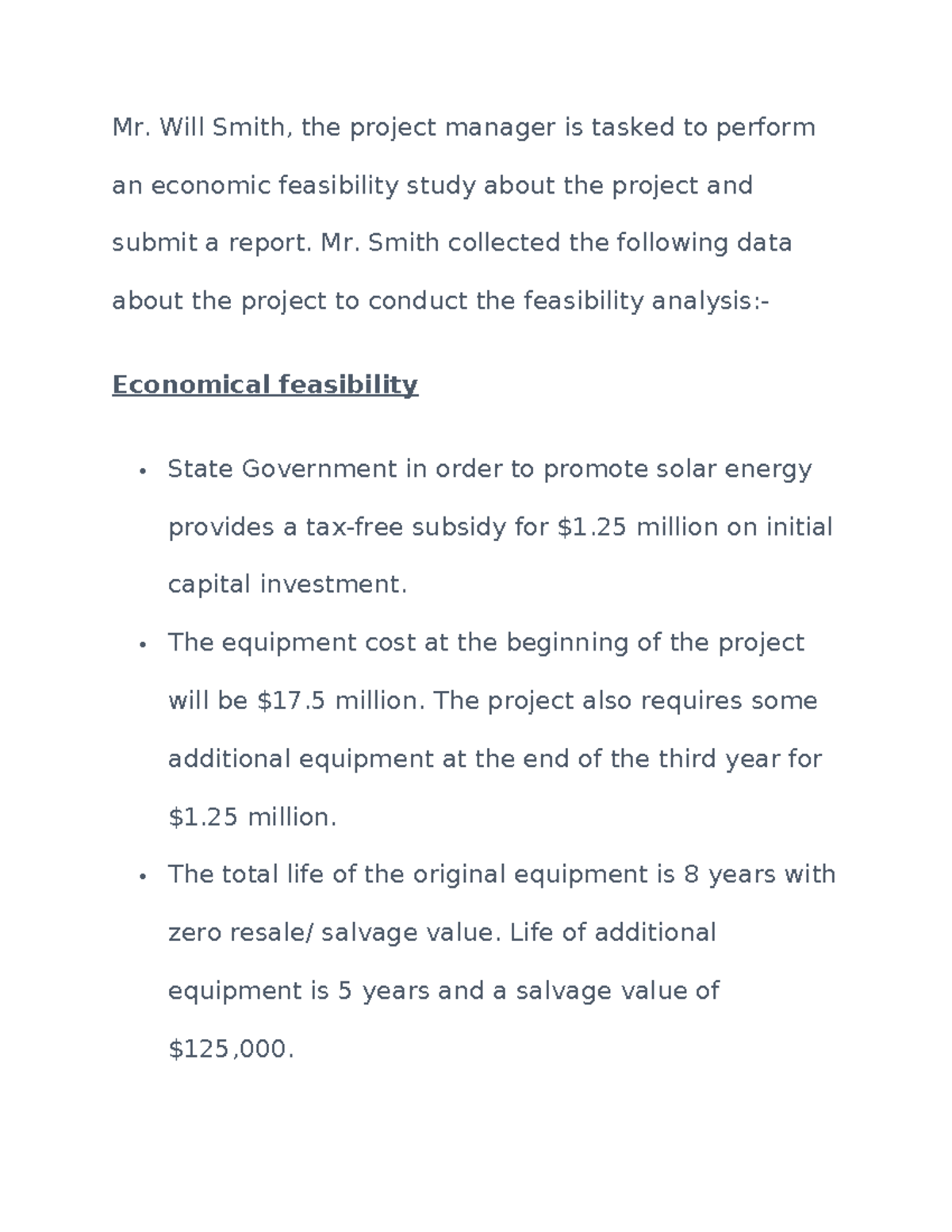 Feasibility Study Examples - Mr. Will Smith, the project manager is ...