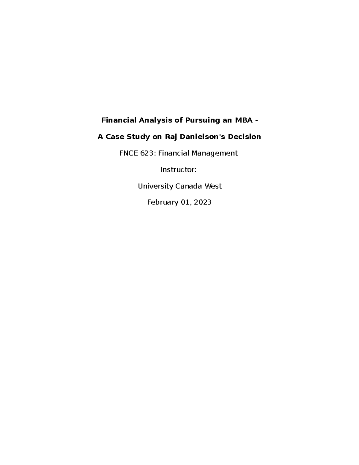 Financial Analysis Case Study: MBA Decision - FNCE 623 - Studocu