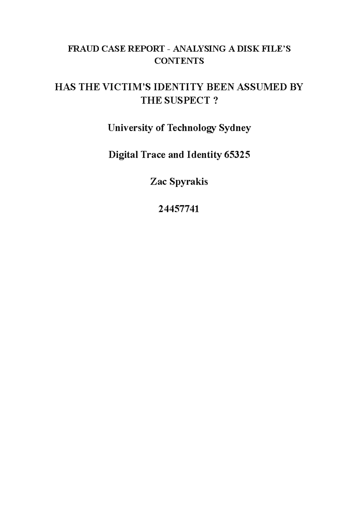 Digital Trace & Identity 65325: LAB5&6 Fraud Case Analysis Report - Studocu
