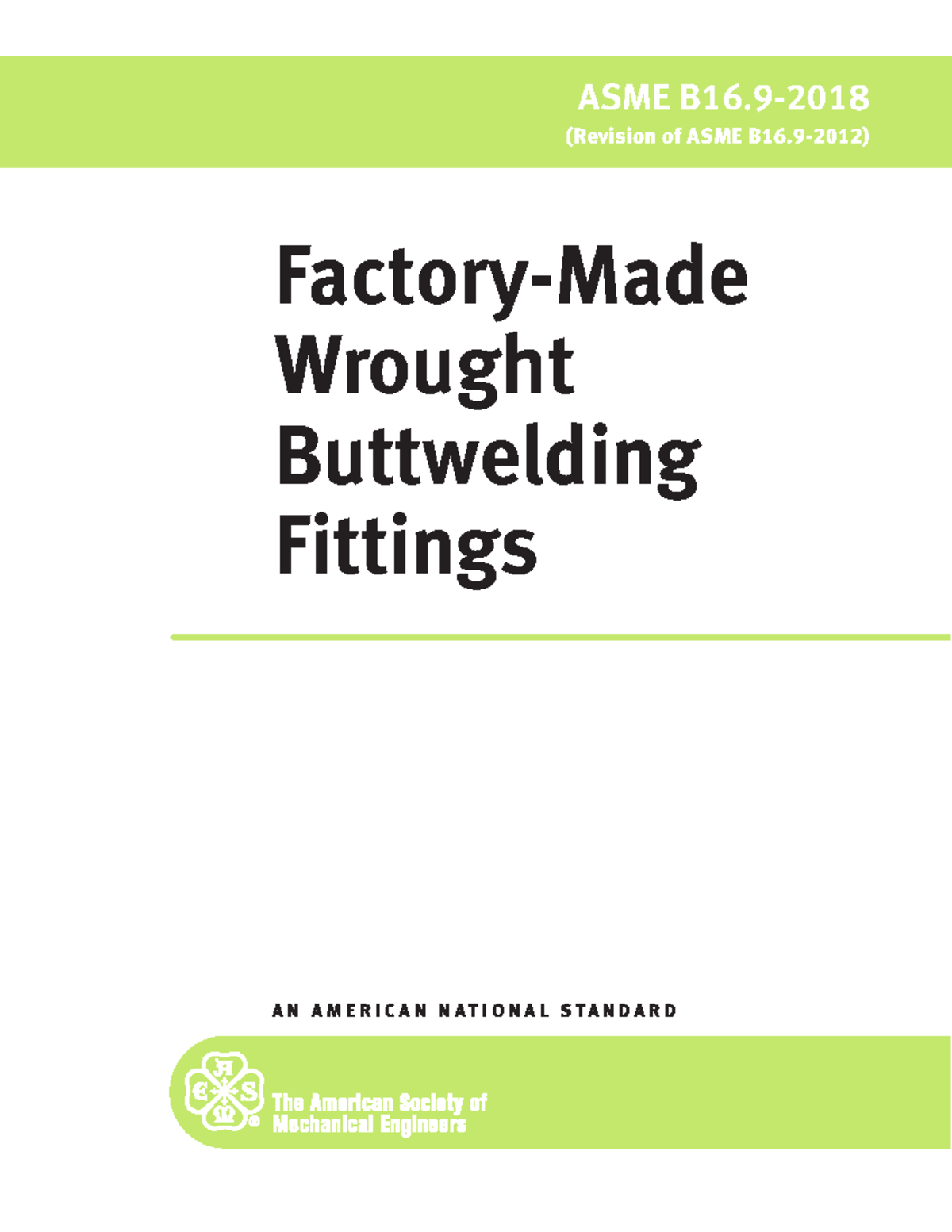 ASME B16-2018 Revision: Standards for Factory-Made Buttwelding Fittings ...
