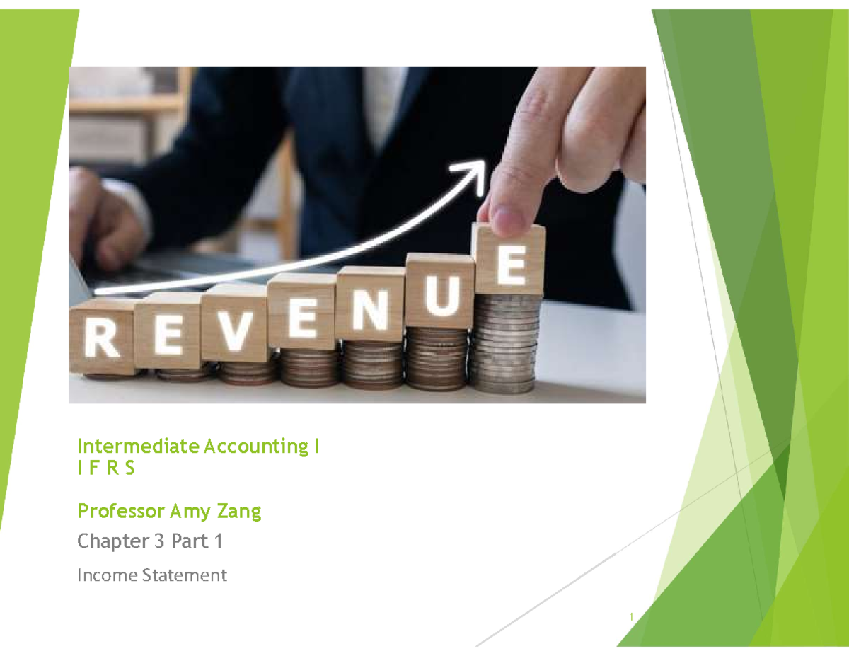 Intermediate Accounting I (IFRS) - Chapter 3: Income Statement Overview -  Studocu