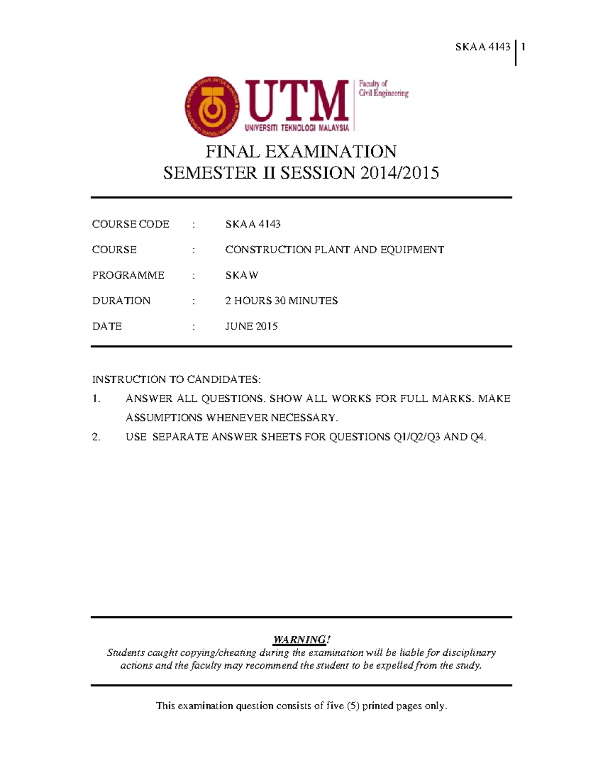Exam June 2015, questions - FINAL EXAMINATION SEMESTER II SESSION 2014 ...