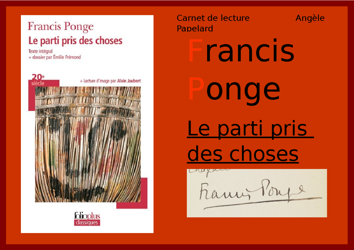 Carnet de Lecture : Le Parti Pris des Choses de Francis Ponge - Studocu