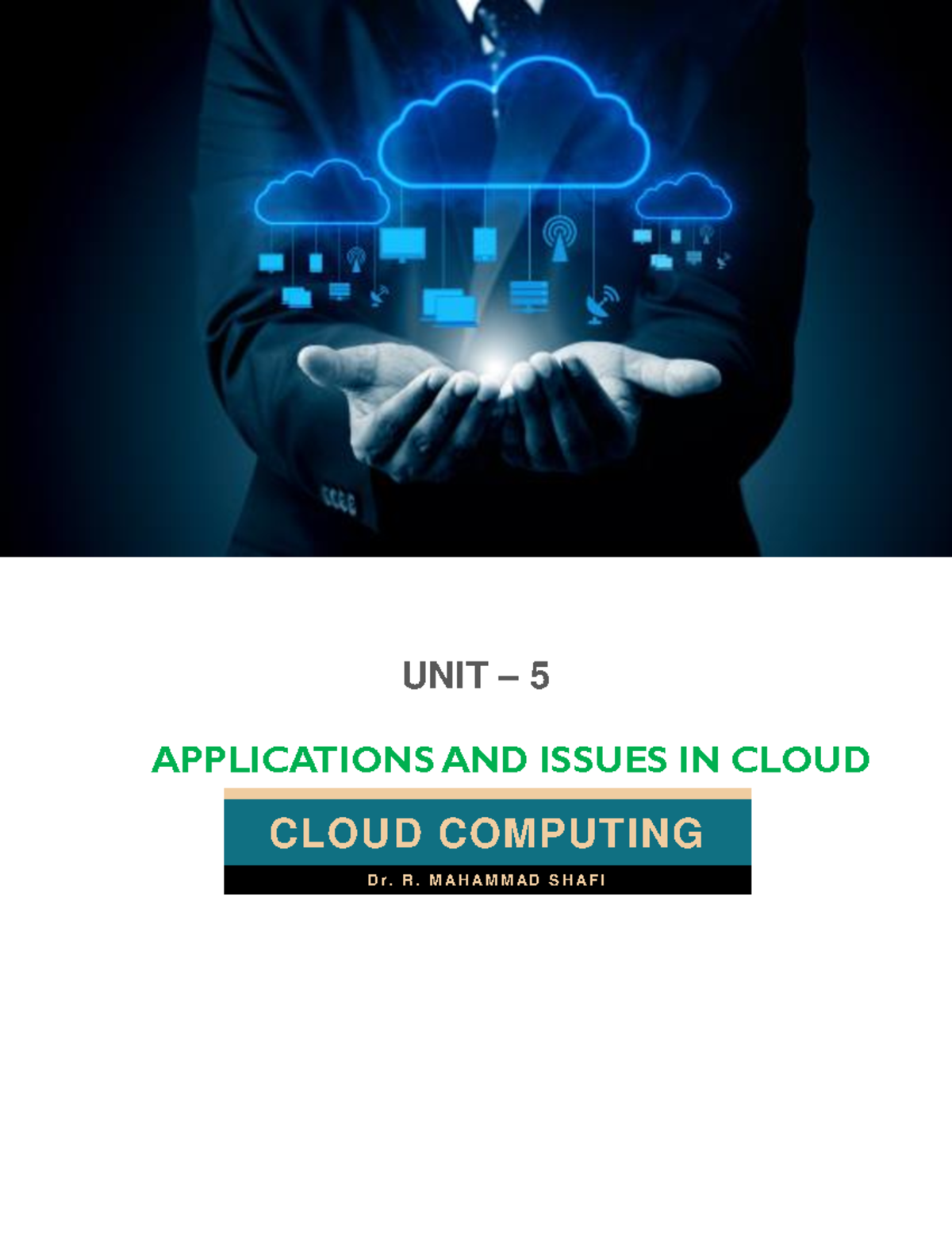 Unit-5 Applications and Issues in Cloud - UNIT – 5 APPLICATIONS AND ...